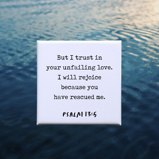 Psalm 13:5 Verse Magnet